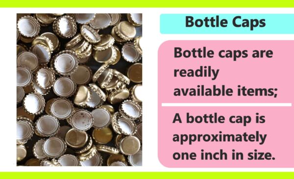 Two bottle cap together make 2 inches